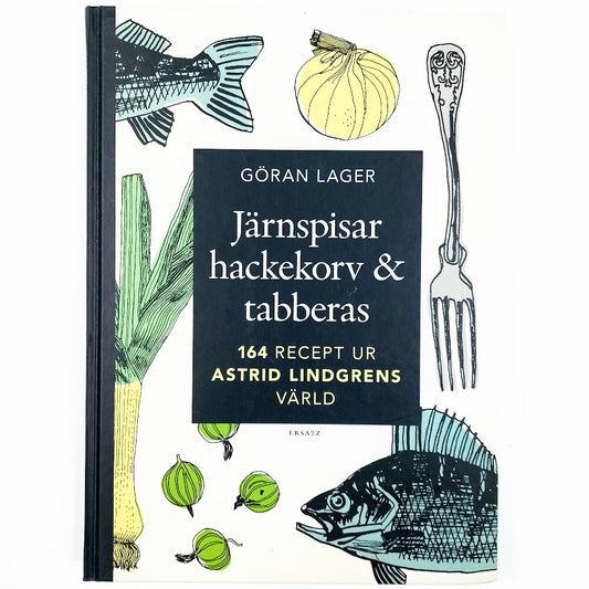 Göran Lager: Järnspisar hackekorv & tabberas
