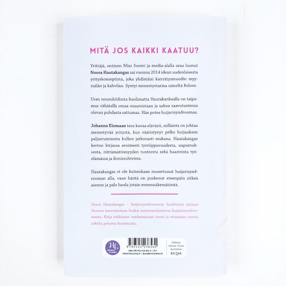 Noora Hautakangas: Huijarisyndroomasta huolimatta