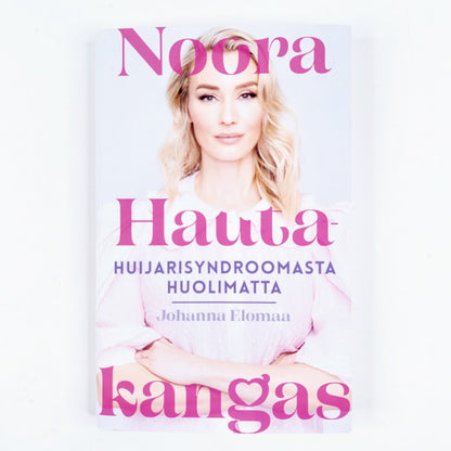 Noora Hautakangas: Huijarisyndroomasta huolimatta