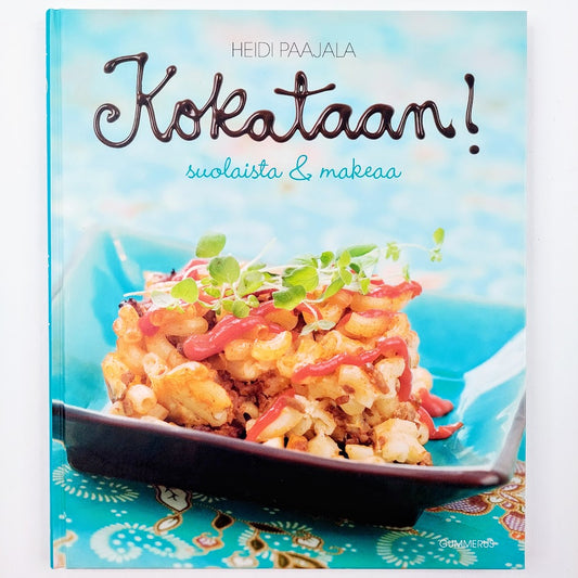 Heidi Paajala: Kokataan! Suolaista & makeaa