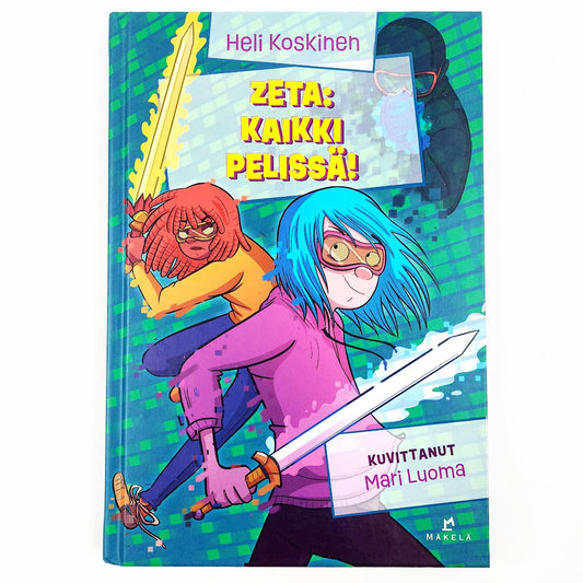 Heli Koskinen: Zeta: Kaikki pelissä!