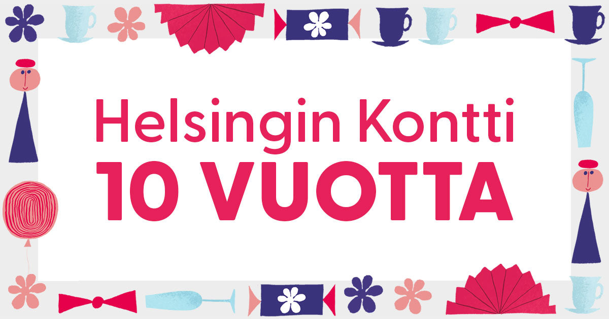 Iloisia juhlavia piirroskuvituksia ja pinkki teksti "Helsingin Kontti 10 vuotta"