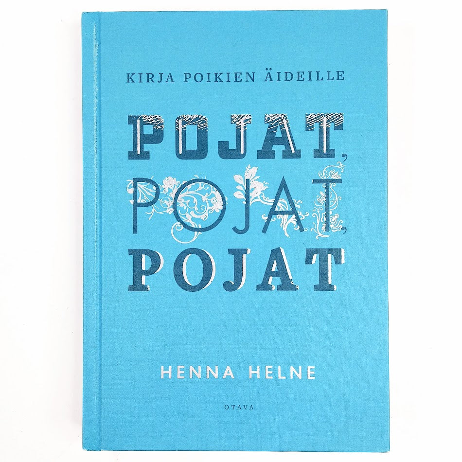 Henna Helne: Pojat, pojat, pojat