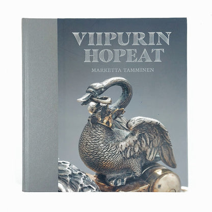 Marketta Tamminen: Viipurin hopeat