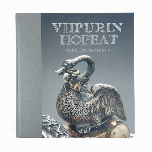 Marketta Tamminen: Viipurin hopeat