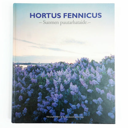 Maunu Häyrynen: Hortus Fennicus – Suomen Puutarhataide