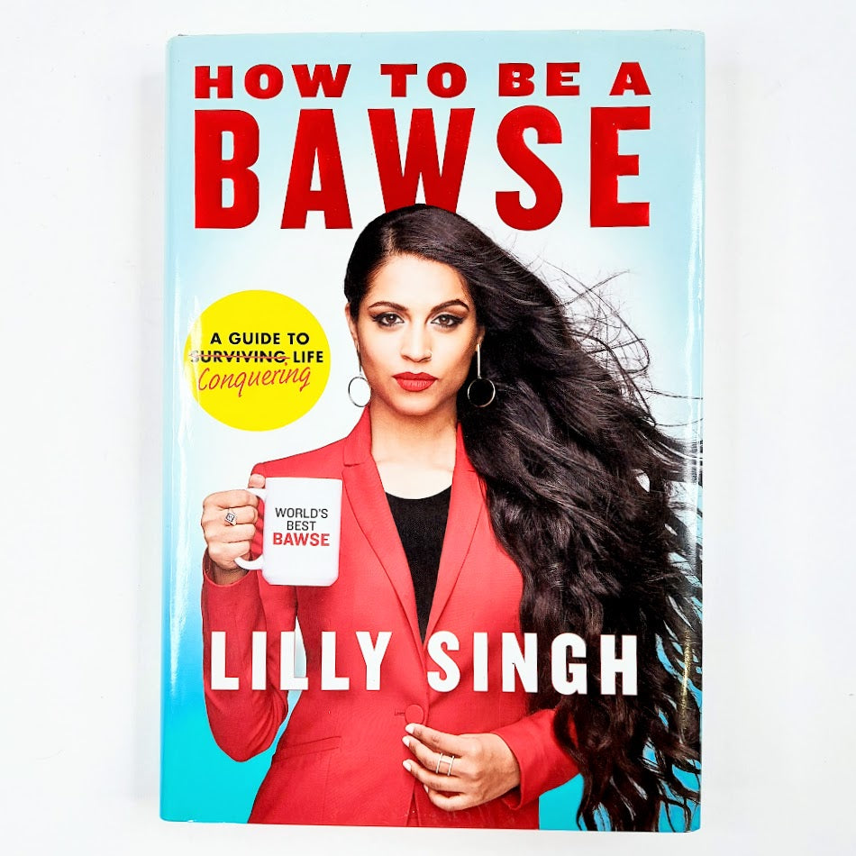 Lilly Singh: How to Be a Bawse