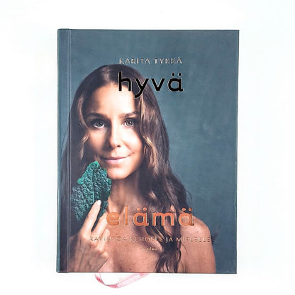 Karita Tykkä: Hyvä elämä