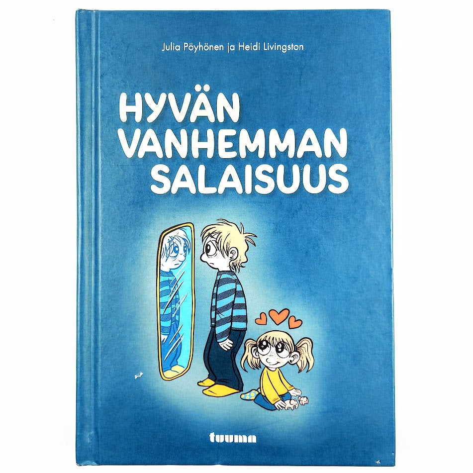 Julia Pöyhönen, Heidi Livingston: Hyvän vanhemman salaisuus
