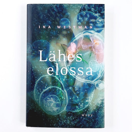 Ina Westman: Lähes elossa