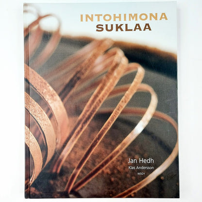 Jan Hedh, Klas Andersson: Intohimona suklaa