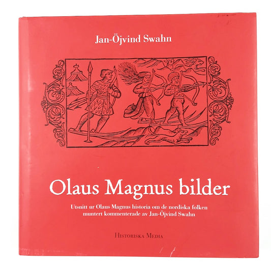 Jan-Öjvind Swahn: Olaus Magnus bilder
