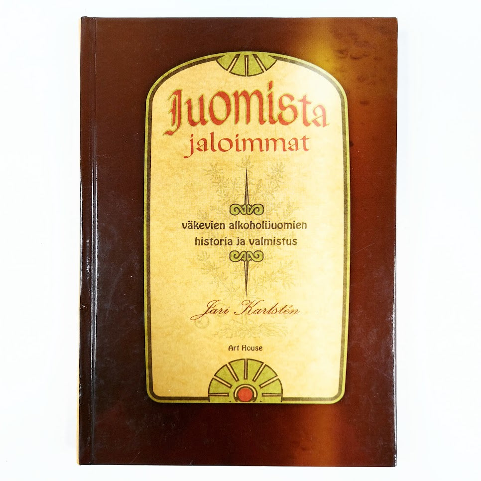 Jari Karlstén: Juomista jaloimmat