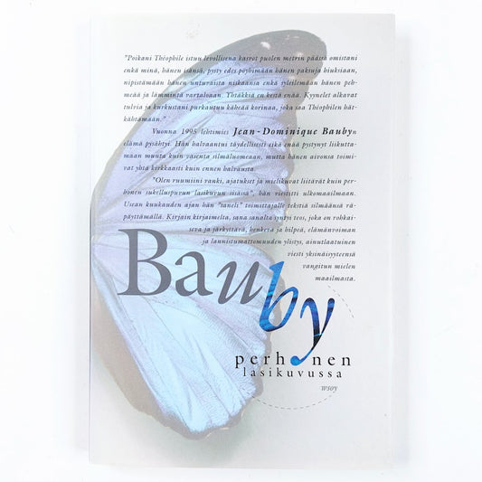 Jean-Dominique Bauby: Perhonen lasikuvussa