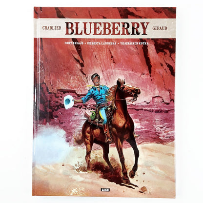 Jean-Michel Charlier ja Jean Giraud: Blueberry: Fort Navajo - Ukkosta lännessä - Yksinäinen kotka