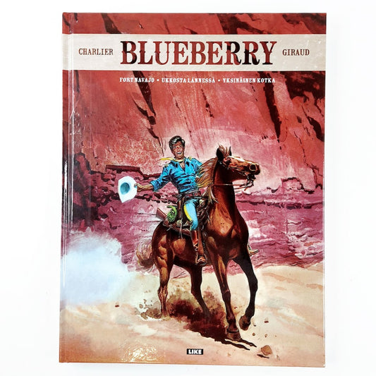 Jean-Michel Charlier ja Jean Giraud: Blueberry: Fort Navajo - Ukkosta lännessä - Yksinäinen kotka