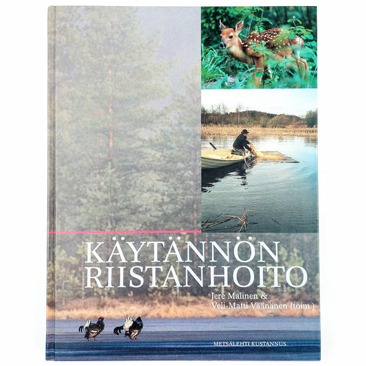 Jere Malinen, Veli-Matti Väänänen: Käytännön riistanhoito