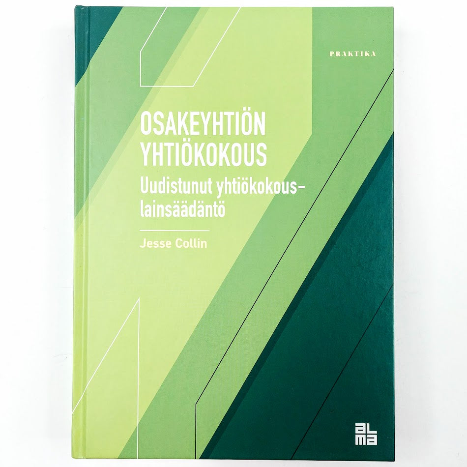Jesse Collin: Osakeyhtiön yhtiökokous - Uudistunut yhtiökokouslainsäädäntö