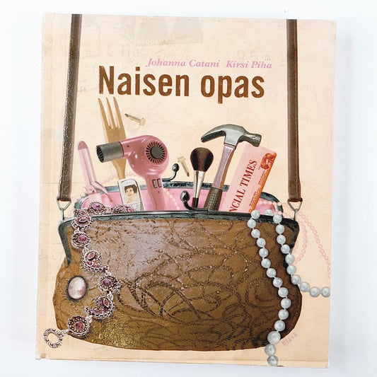 Johanna Catani ja Kirsi Piha: Naisen opas