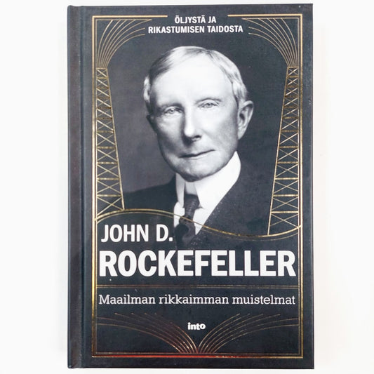 John D. Rockefeller: Maailman rikkaimman muistelmat