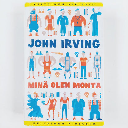 John Irving: Minä olen monta