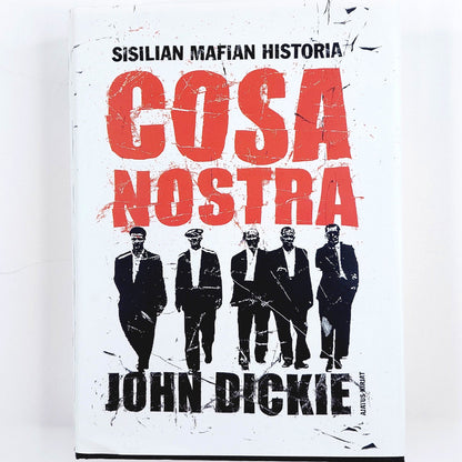 John Dickie: Cosa Nostra Sisilian mafian historia