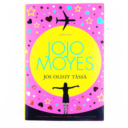 Jojo Moyes: Jos Olisit Täällä