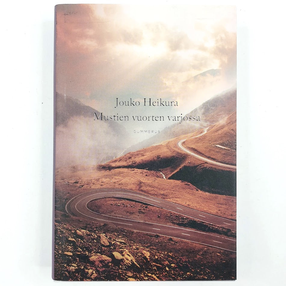 Jouko Heikura: Mustien vuorten varjossa