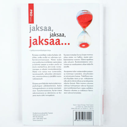 Jouni Luukkala: Jaksaa, jaksaa, jaksaa... - työhyvinvointitaitojen kirja