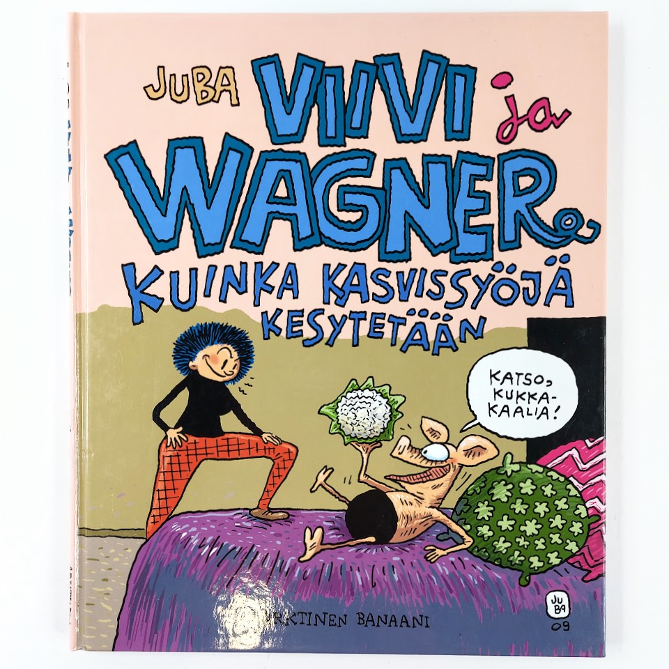 Juba: Viivi ja Wagner 12 - Kuinka kasvissyöjä kesytetään