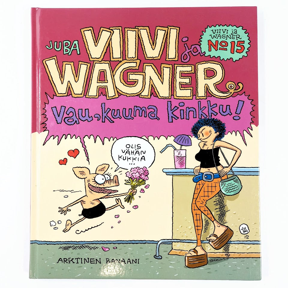 Juba: Viivi ja Wagner 15 - Vau, kuuma kinkku!