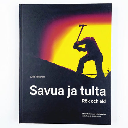 Juha Valtanen: Savua ja tulta