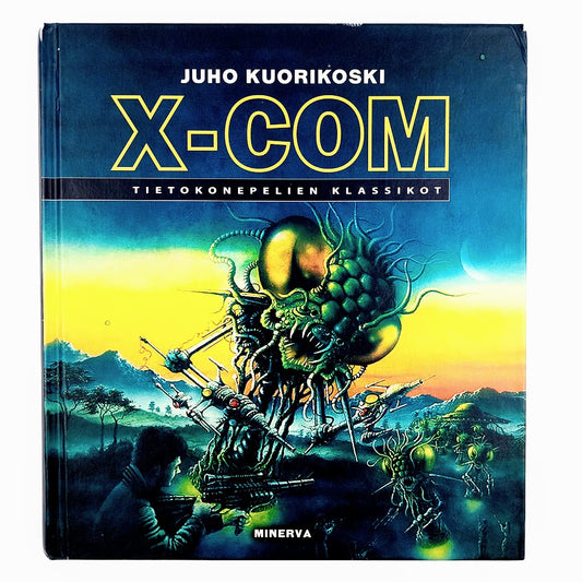 Juho Kuorikoski: X-COM - Tietokonepelien klassikot
