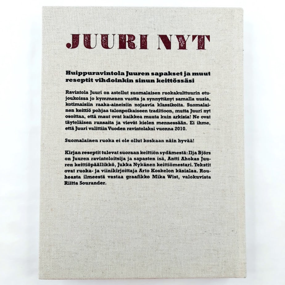 Ilja Björs, Antti Ahokas, Jukka Nykänen, Arto Koskelo, Mika Wist: Juuri nyt Suomalaisen keittiön uudet klassikot