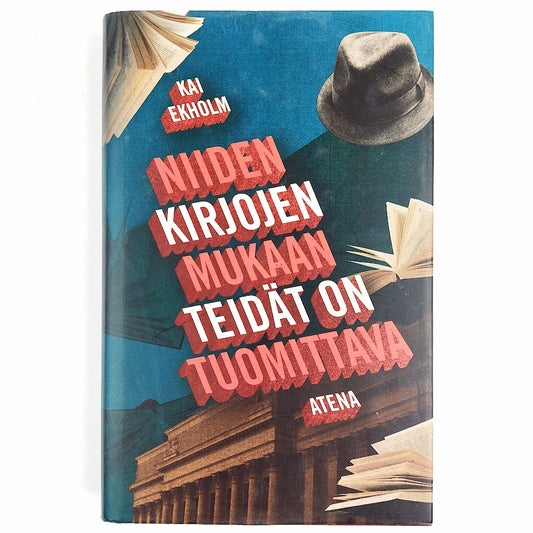 Kai Ekholm: Niiden Kirjojen Mukaan Teidät On Tuomittava