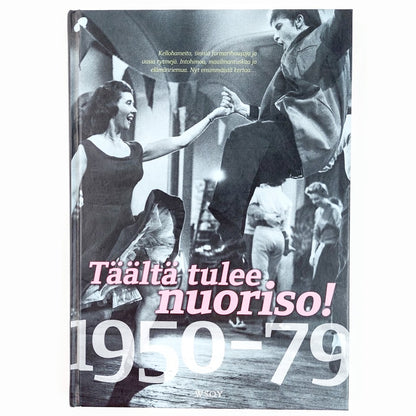 Kai Häggman: Täältä tulee nuoriso! 1950-79