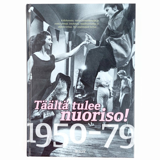 Kai Häggman: Täältä tulee nuoriso! 1950-79