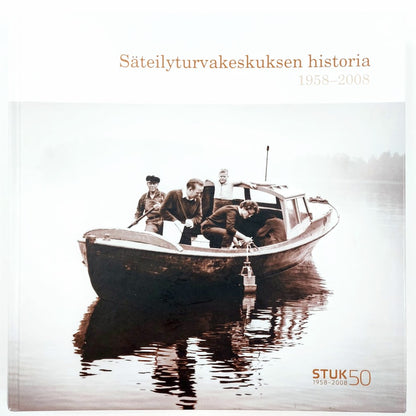 Kai Hoffman: Säteilyturvakeskuksen historia 1958-2008