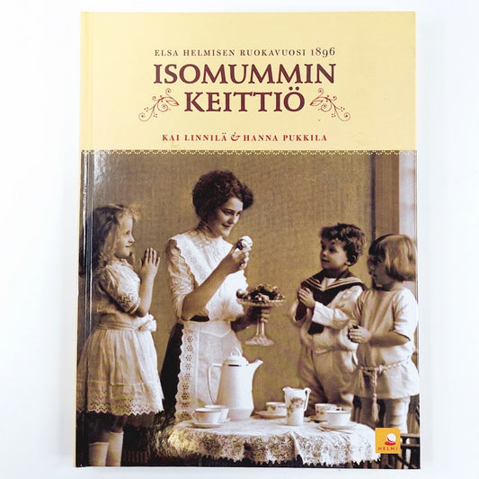 Kai Linnilä ja Hanna Pukkila: Isomummin keittiö