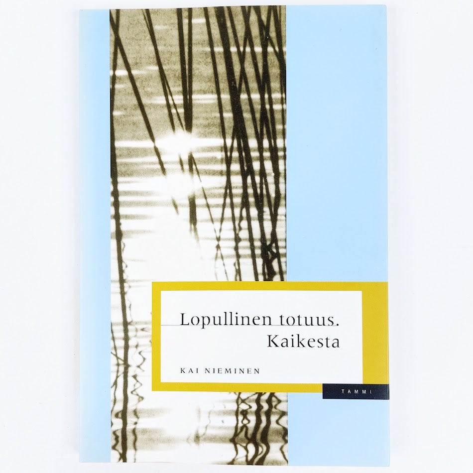 Kai Nieminen: Lopullinen totuus. Kaikesta