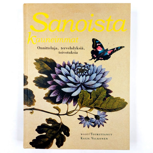 Kaija Valkonen: Sanoista kauneimmat - Onnitteluja, tervehdyksiä, toivotuksia