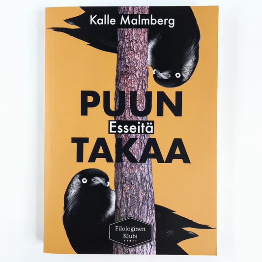 Kalle Malmberg: Puun takaa - esseitä