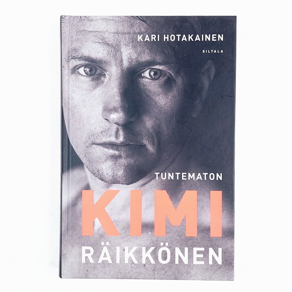 Kari Hotakainen: Tuntematon Kimi Räikkönen