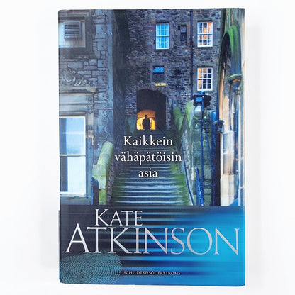 Kate Atkinson: Kaikkein vähäpätöisin asia