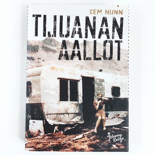 Kem Nunn: Tijuanan aallot