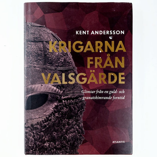 Kent Andersson: Krigarna från Valsgärde