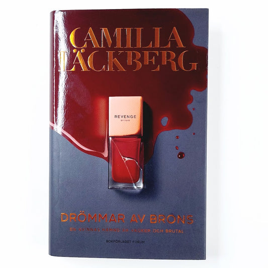 Camilla Läckberg: Drömmar av brons