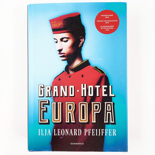 Ilja Leonard Pfeijffer: Grand Hotel Europa