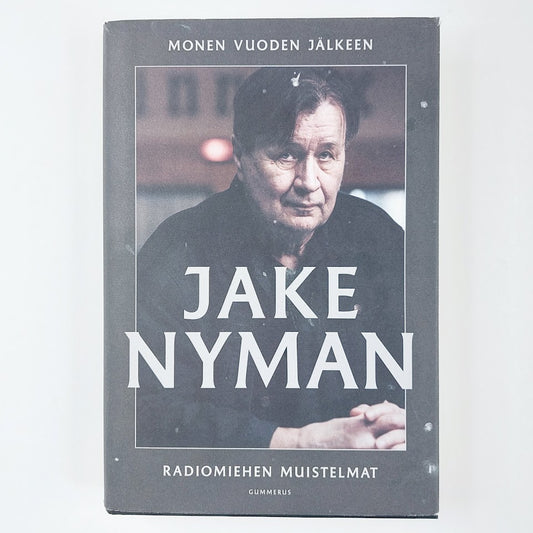 Jake Nyman: Monen vuoden jälkeen radiomiehen muistelmat
