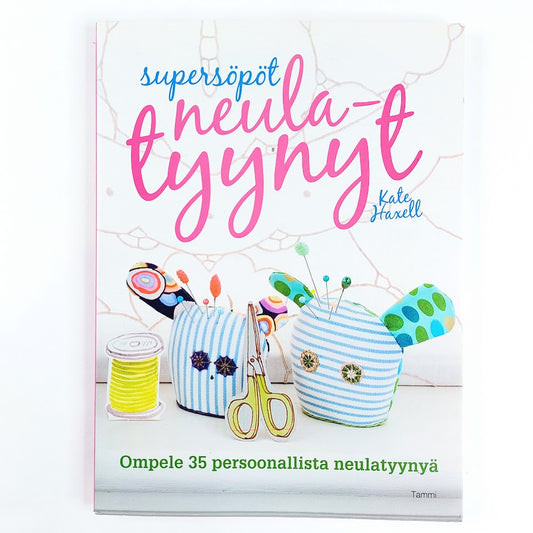 Kirja Kate Haxell Supersöpöt neulatyynyt